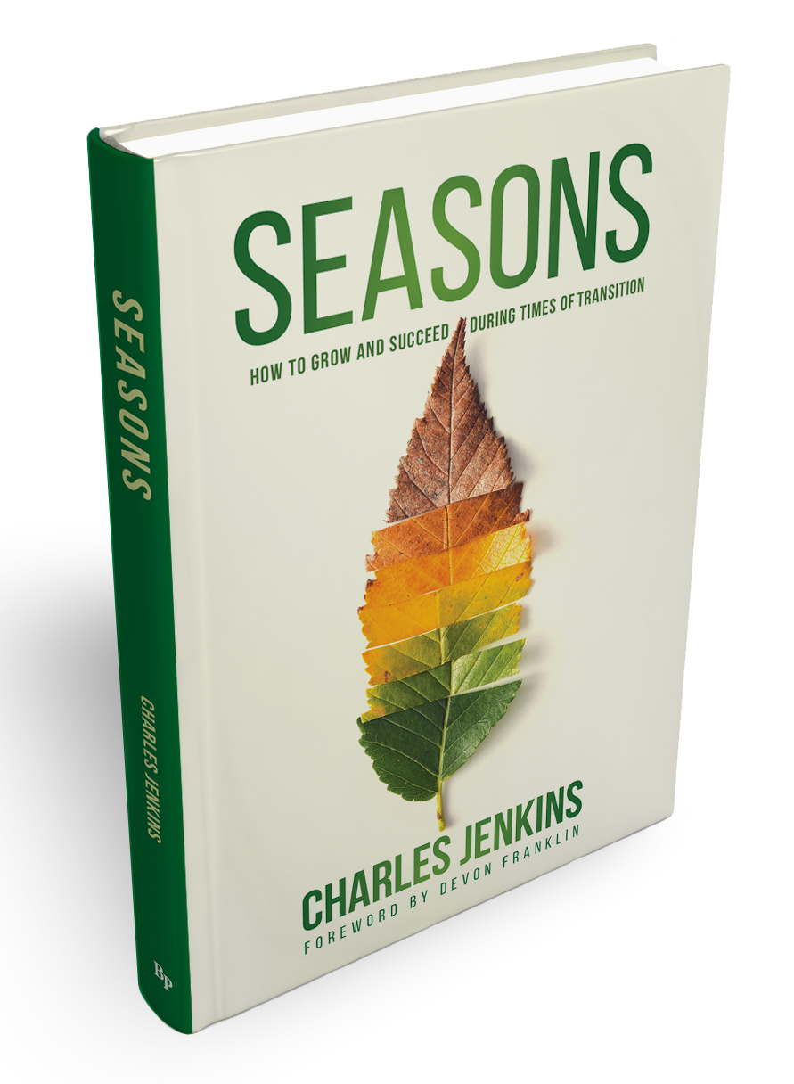 Seasons: How To Grow And Succeed During Times Of Transition